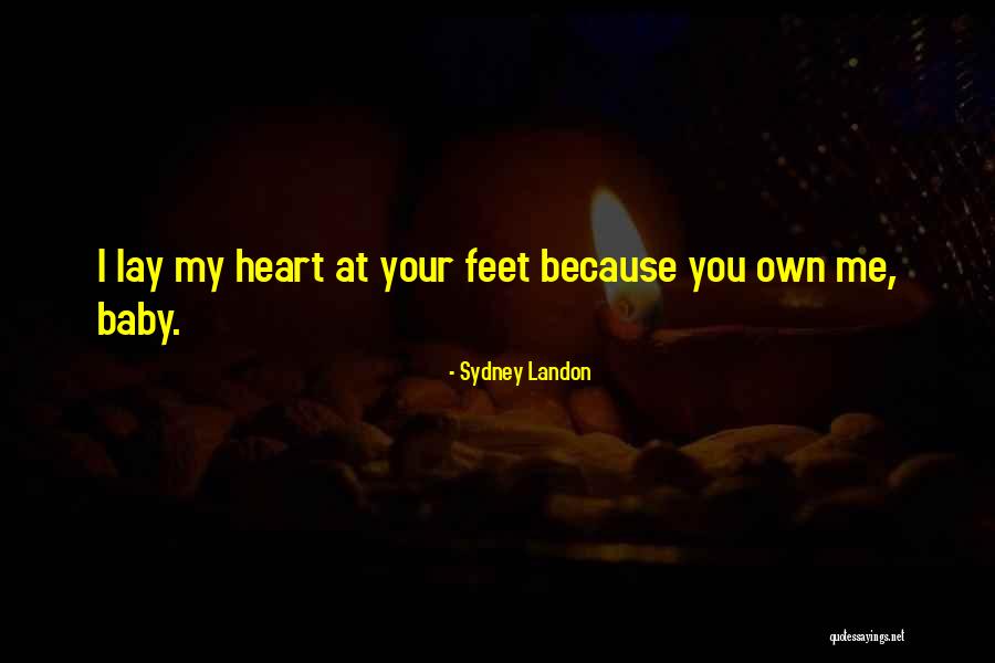 Baby Feet Quotes By Sydney Landon