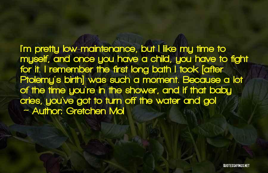 Baby First Bath Quotes By Gretchen Mol