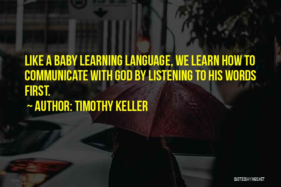Baby Firsts Quotes By Timothy Keller