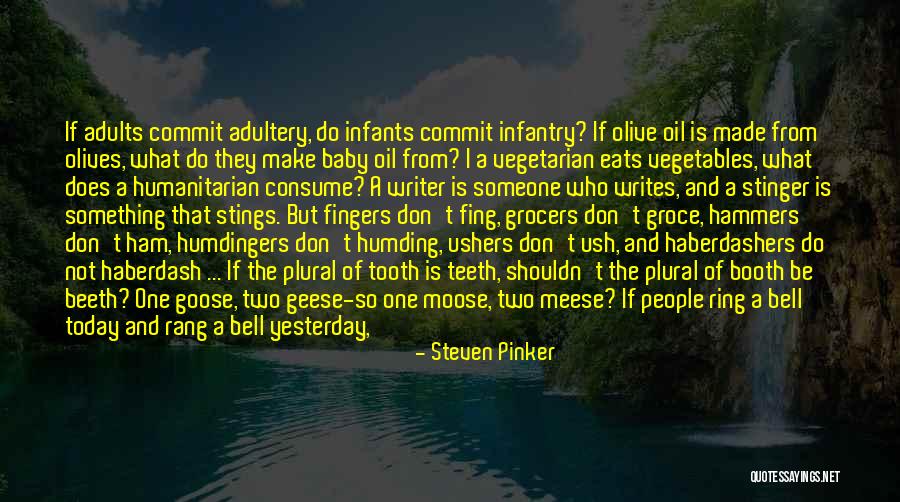 Baby Geese Quotes By Steven Pinker