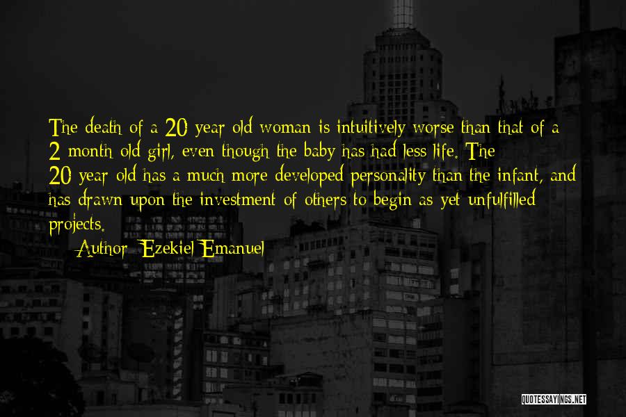 Baby Girl Death Quotes By Ezekiel Emanuel