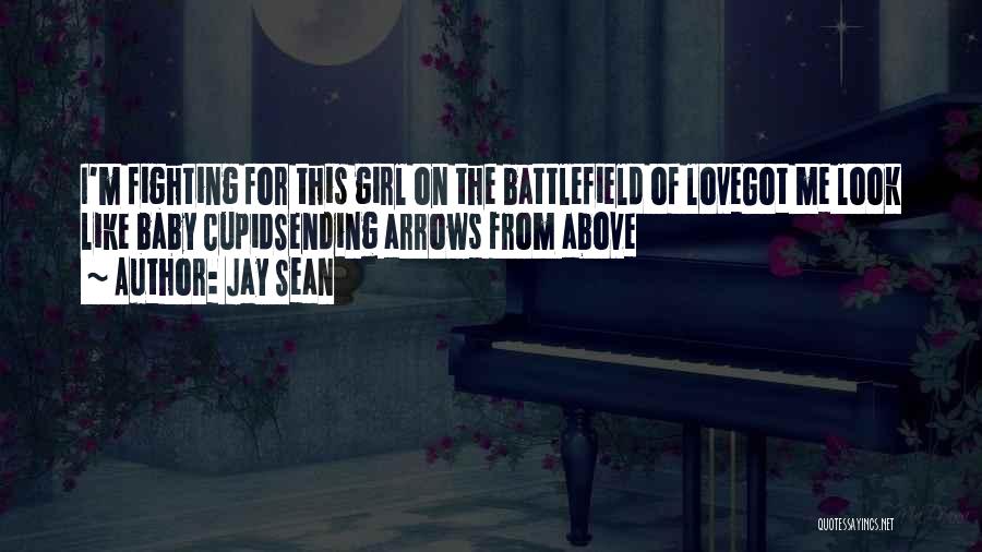 Baby Girl I Love You Quotes By Jay Sean