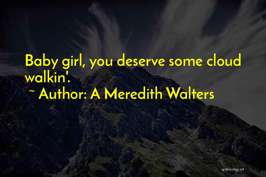 Baby Girl On Her Way Quotes By A Meredith Walters