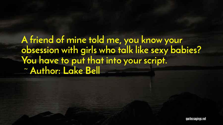 Baby Girl On Her Way Quotes By Lake Bell