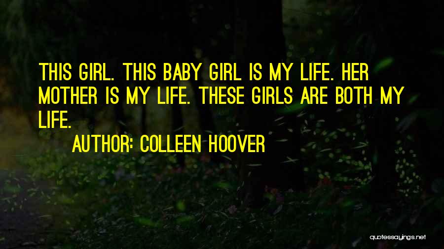 Baby Girls Quotes By Colleen Hoover