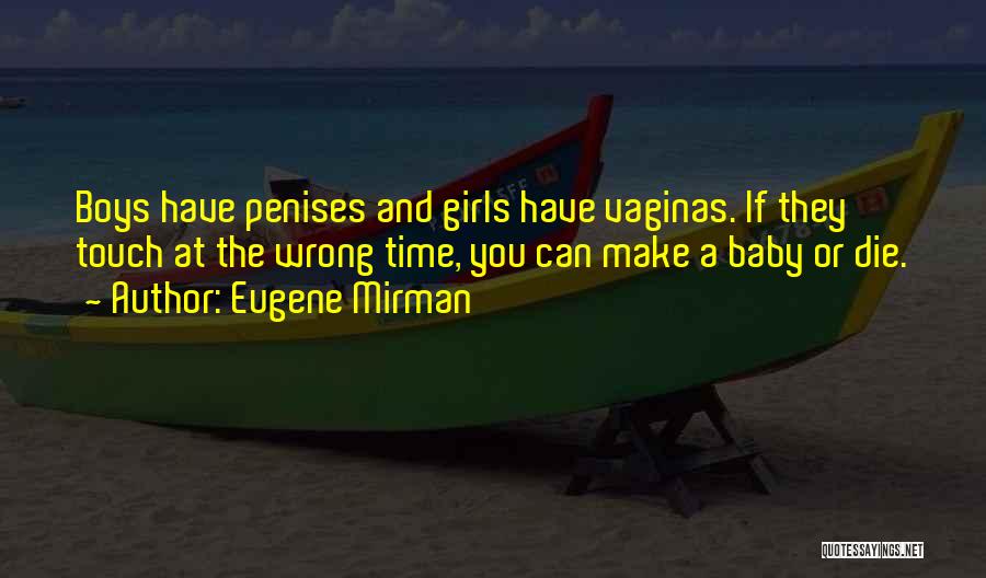 Baby Girls Quotes By Eugene Mirman