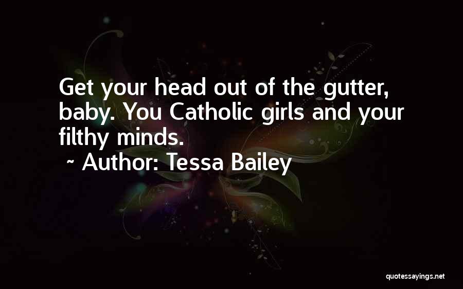 Baby Girls Quotes By Tessa Bailey