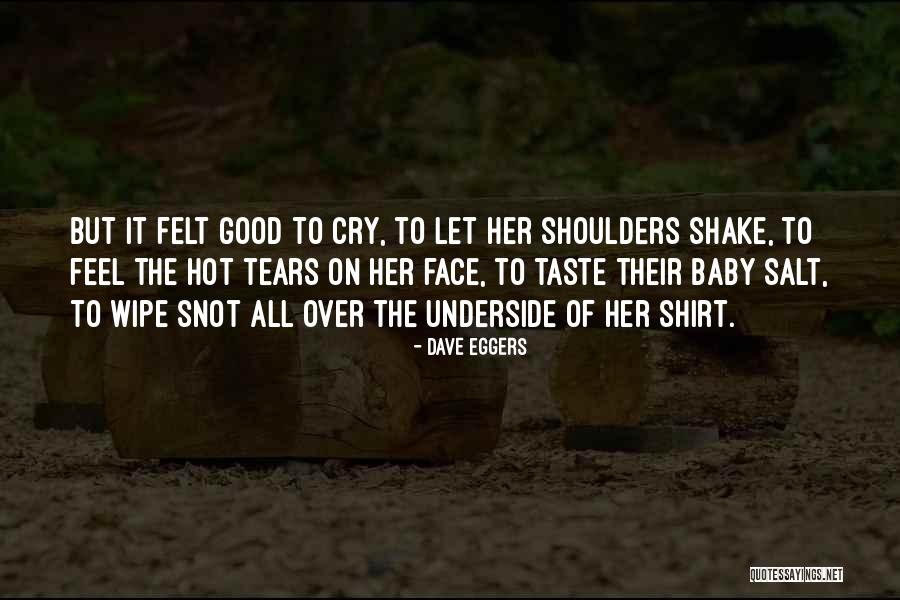 Baby Gone Too Soon Quotes By Dave Eggers