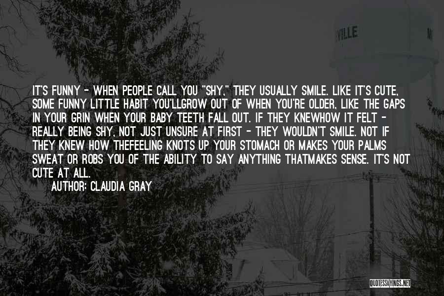 Baby Grow Up Quotes By Claudia Gray