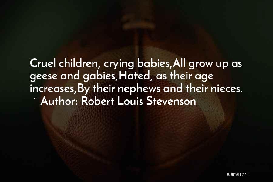 Baby Grow Up Quotes By Robert Louis Stevenson