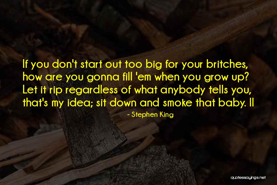 Baby Grow Up Quotes By Stephen King