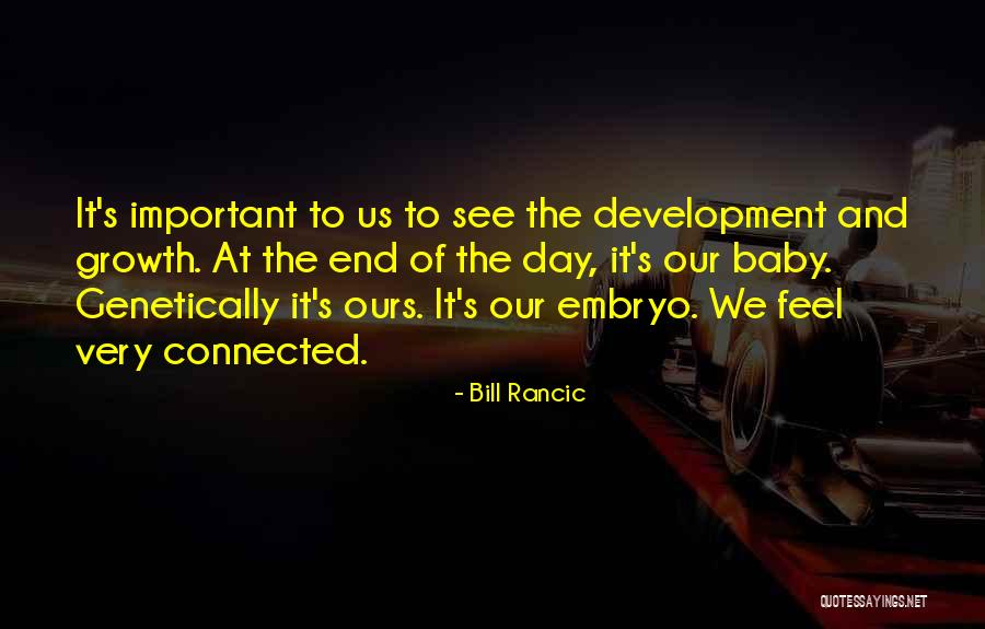 Baby Growth Quotes By Bill Rancic Baby Growth Quotes By Bill Rancic