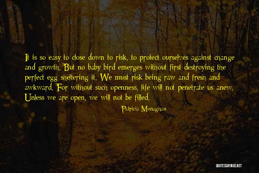Baby Growth Quotes By Patricia Monaghan Baby Growth Quotes By Patricia Monaghan