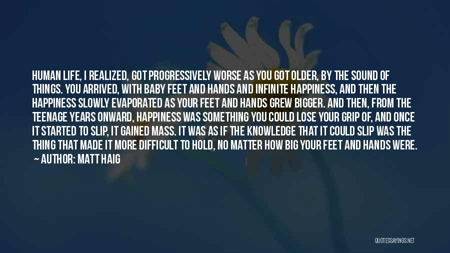 Baby Hands Feet Quotes By Matt Haig