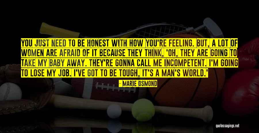 Baby I Need You Now Quotes By Marie Osmond Baby I Need You Now Quotes By Marie Osmond