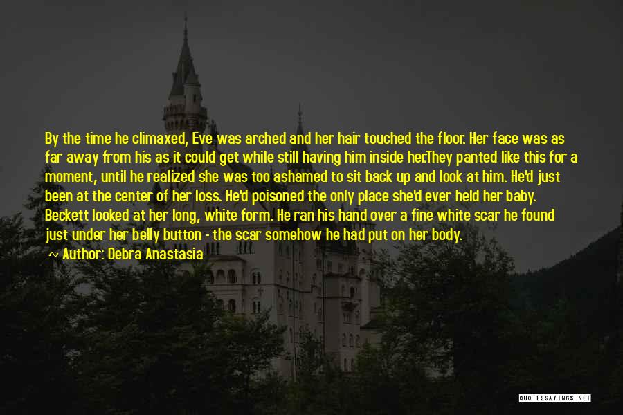 Baby In Belly Quotes By Debra Anastasia