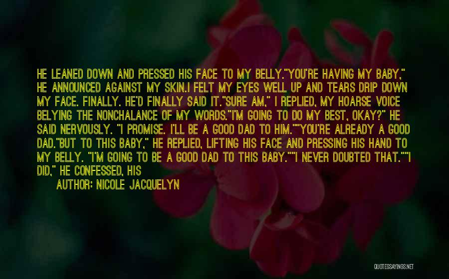 Baby In Belly Quotes By Nicole Jacquelyn