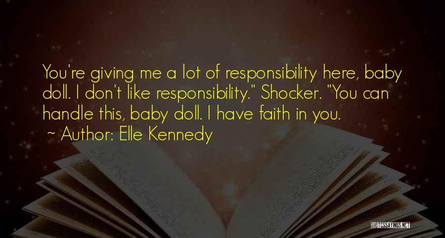 Baby In Whom Quotes By Elle Kennedy