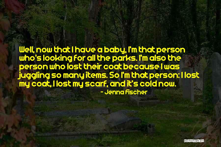 Baby It's Cold Quotes By Jenna Fischer Baby It's Cold Quotes By Jenna Fischer