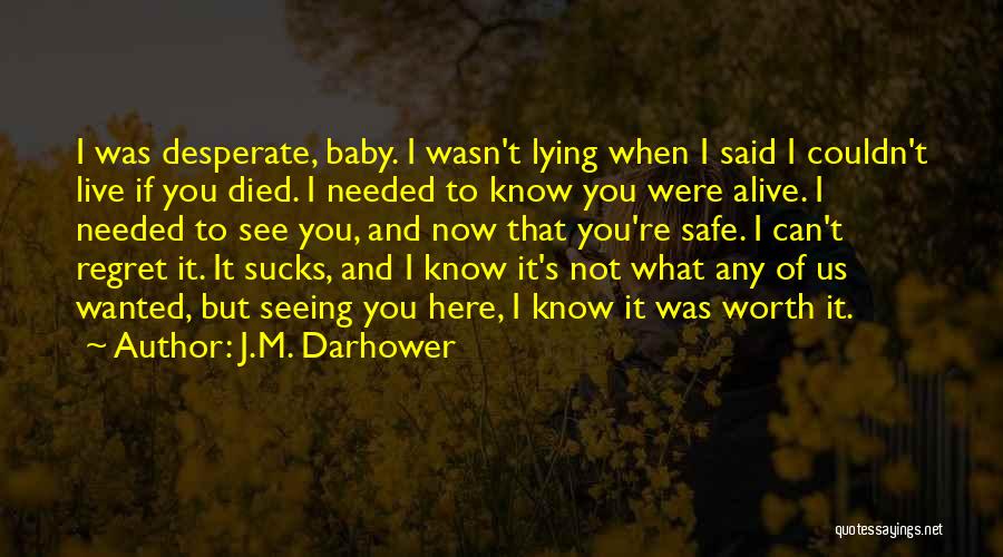 Baby It's You Quotes By J.M. Darhower