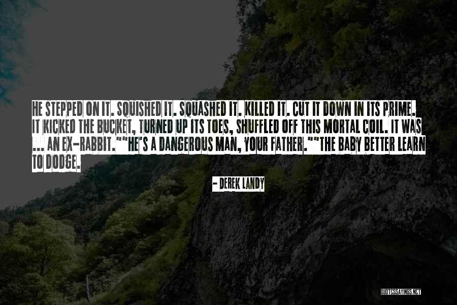 Baby Killed Quotes By Derek Landy