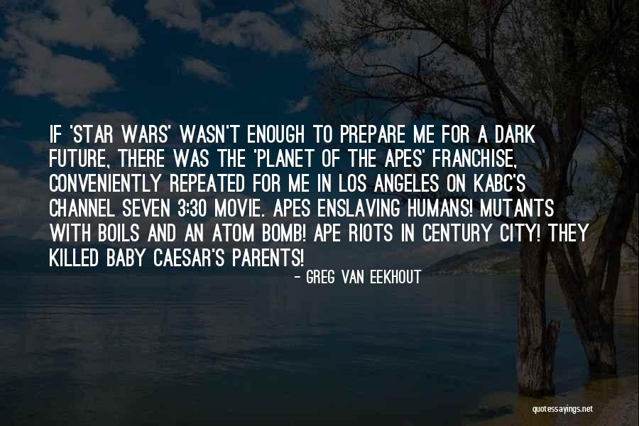 Baby Killed Quotes By Greg Van Eekhout