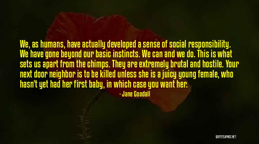 Baby Killed Quotes By Jane Goodall