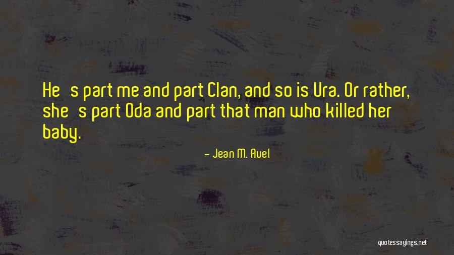 Baby Killed Quotes By Jean M. Auel