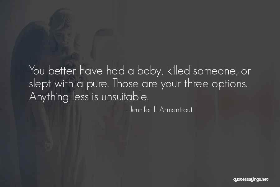 Baby Killed Quotes By Jennifer L. Armentrout