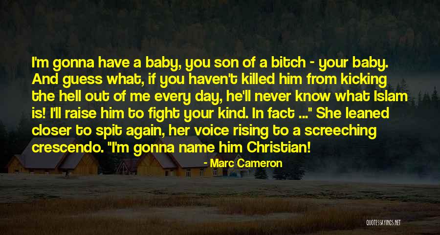 Baby Killed Quotes By Marc Cameron