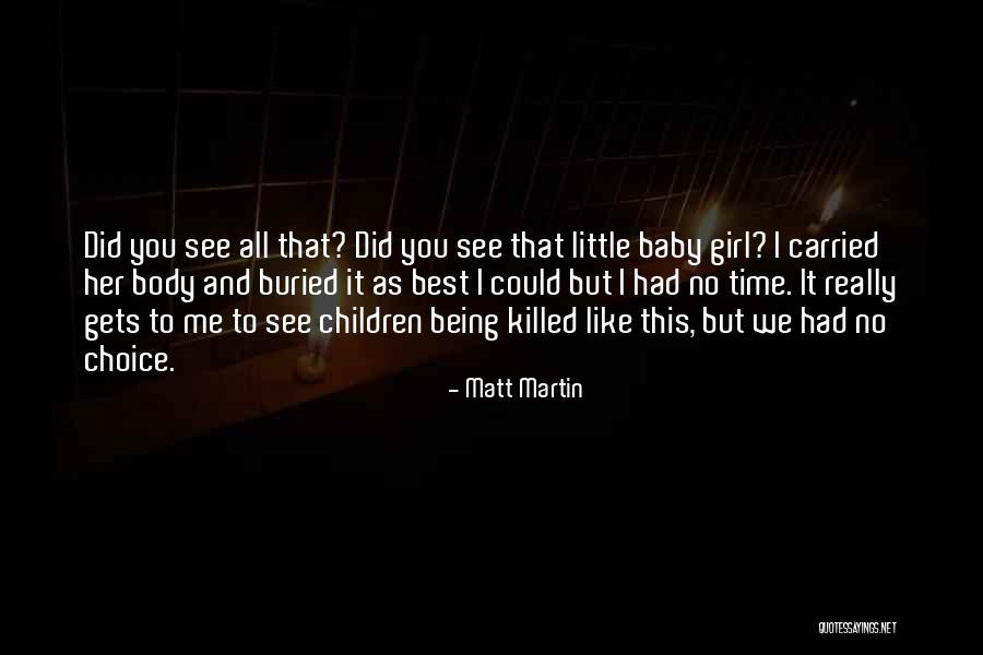 Baby Killed Quotes By Matt Martin