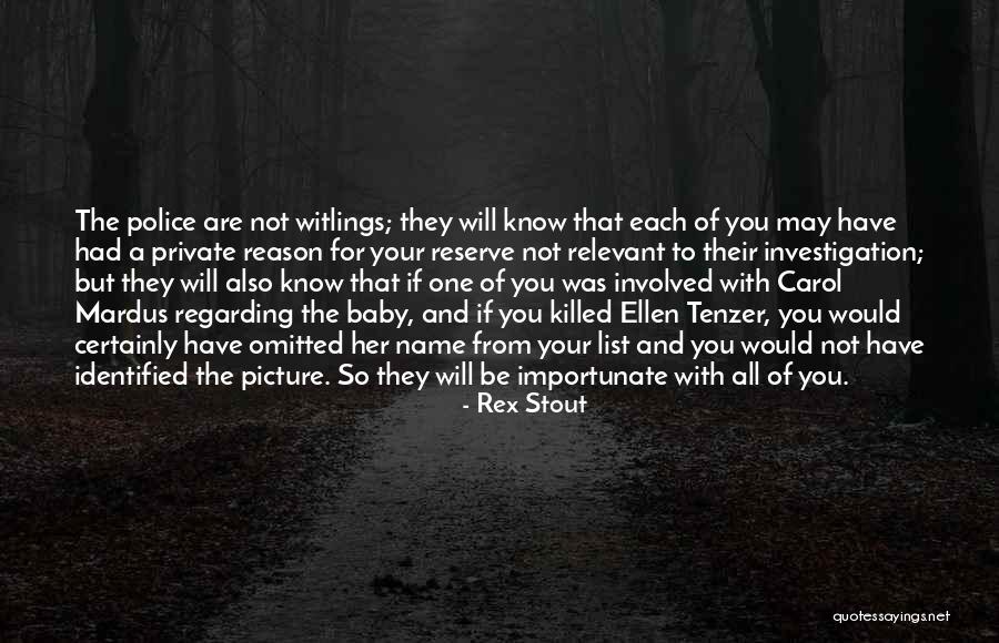 Baby Killed Quotes By Rex Stout