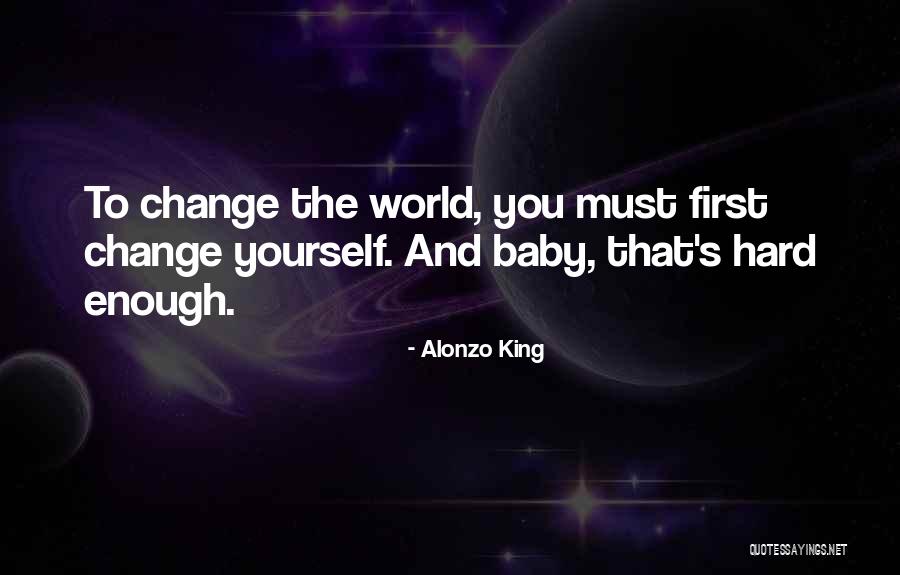 Baby King Quotes By Alonzo King Baby King Quotes By Alonzo King