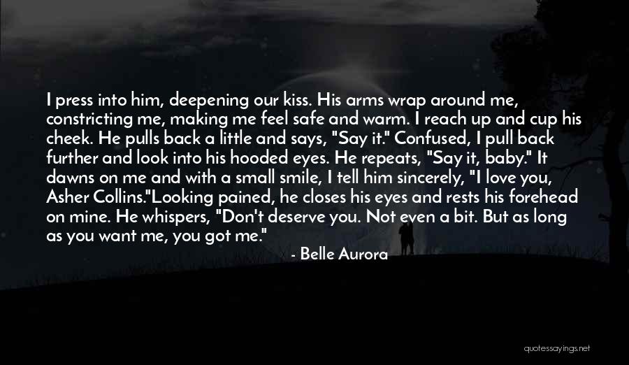 Baby Kiss Me Quotes By Belle Aurora
