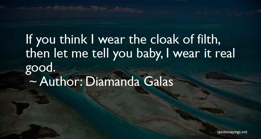 Baby Let Me Quotes By Diamanda Galas