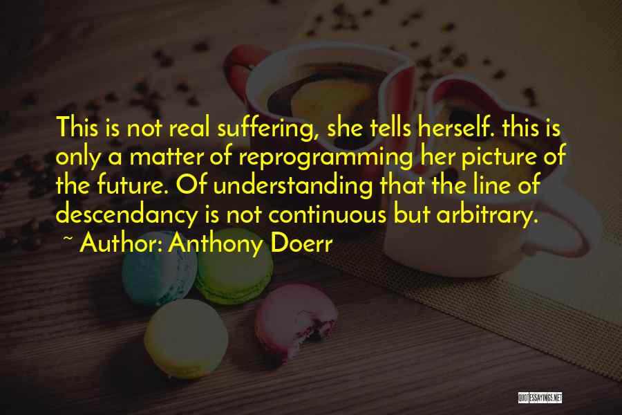 Baby Like Dolls Quotes By Anthony Doerr