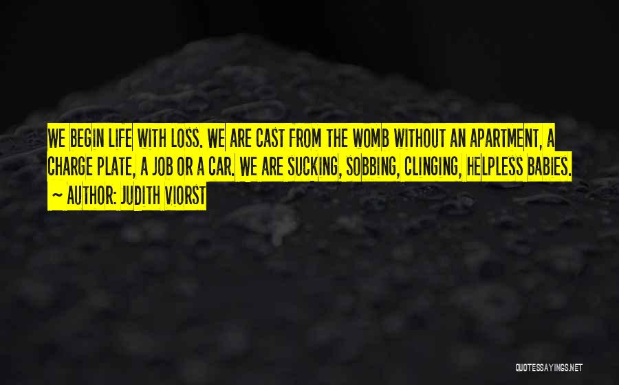 Baby Loss Quotes By Judith Viorst