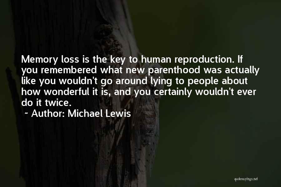 Baby Loss Quotes By Michael Lewis