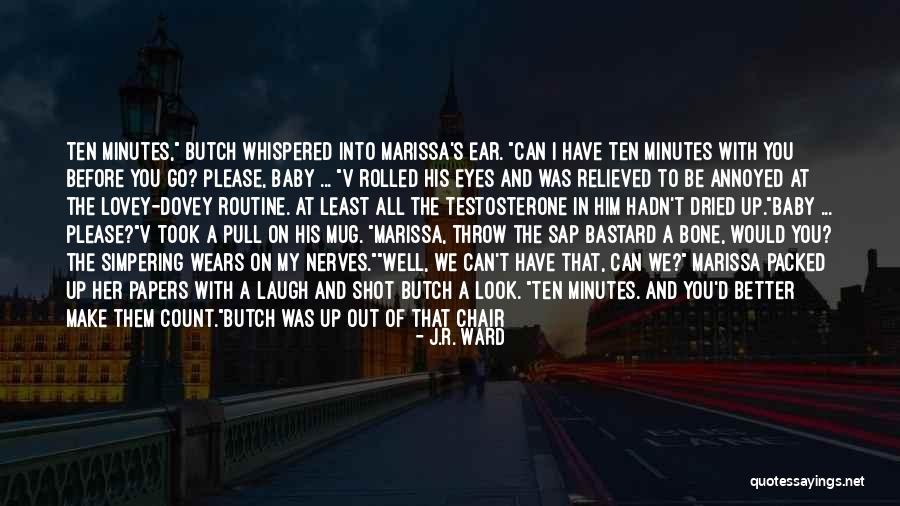 Baby Lover Quotes By J.R. Ward Baby Lover Quotes By J.R. Ward