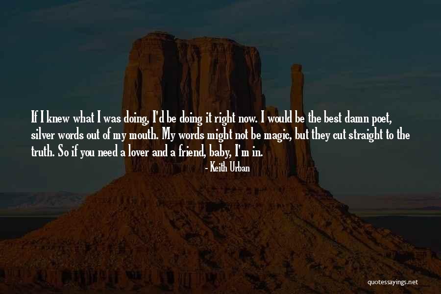 Baby Lover Quotes By Keith Urban Baby Lover Quotes By Keith Urban