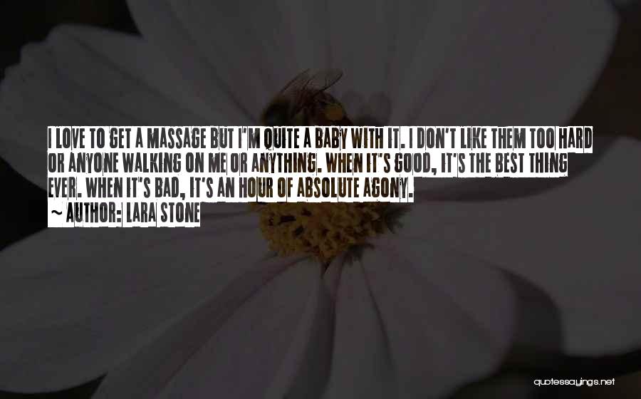 Baby Massage Quotes By Lara Stone