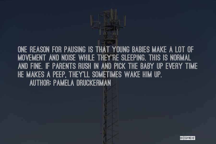 Baby Movement Quotes By Pamela Druckerman