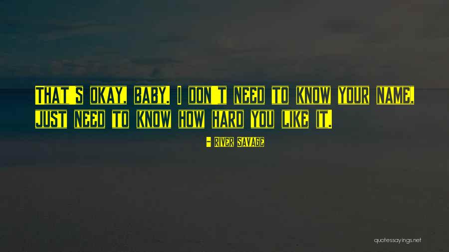 Baby Name Quotes By River Savage Baby Name Quotes By River Savage