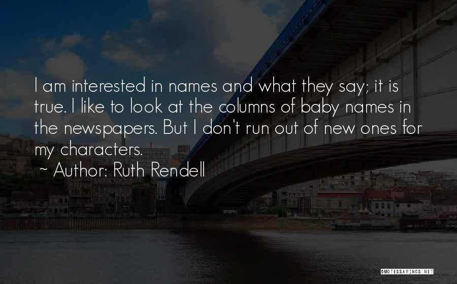 Baby Names Quotes By Ruth Rendell