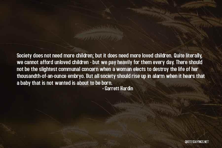 Baby Not Born Yet Quotes By Garrett Hardin