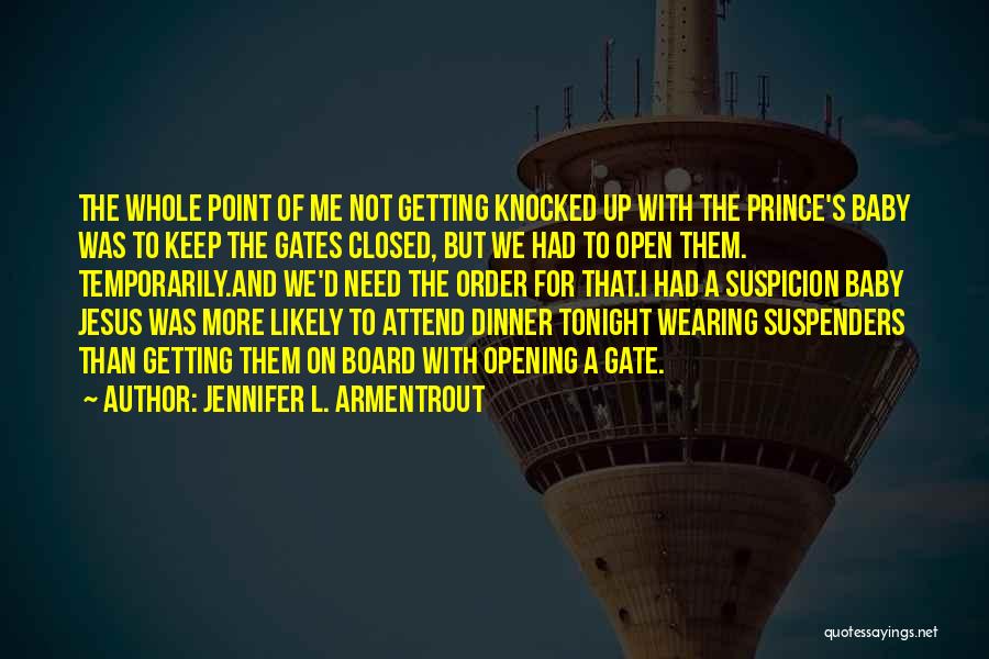 Baby Not On Board Quotes By Jennifer L. Armentrout