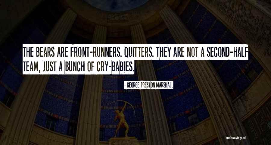 Baby Of The Bunch Quotes By George Preston Marshall Baby Of The Bunch Quotes By George Preston Marshall