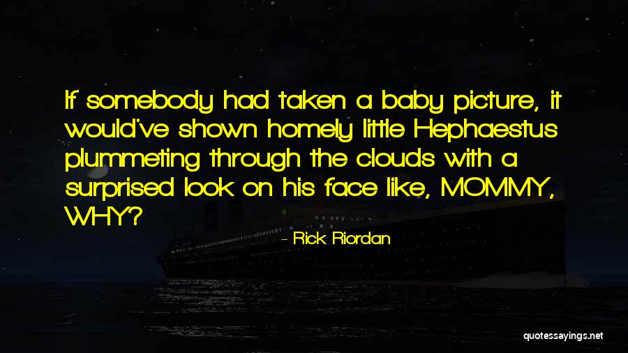 Baby On The Way Picture Quotes By Rick Riordan