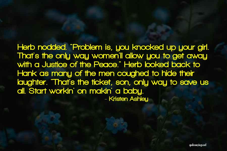 Baby On The Way Quotes By Kristen Ashley Baby On The Way Quotes By Kristen Ashley