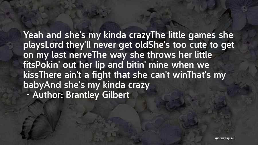 Baby On Way Quotes By Brantley Gilbert